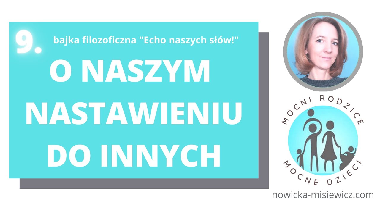 Echo naszych słów, czyli o nastawieniu do innych