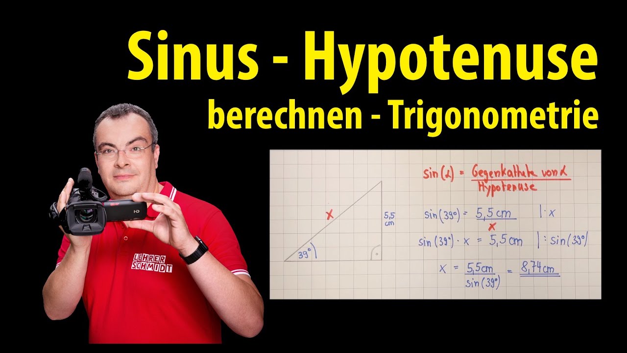 Sinus - Hypotenuse berechnen - einfache Erkl&auml;rung | Trigonometrie - Lehrerschmidt