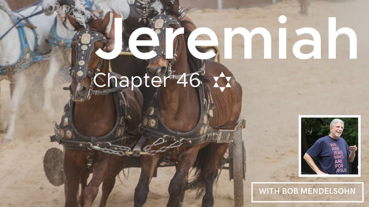 But wait, there's more. Judgement in Egypt (Jeremiah 46)