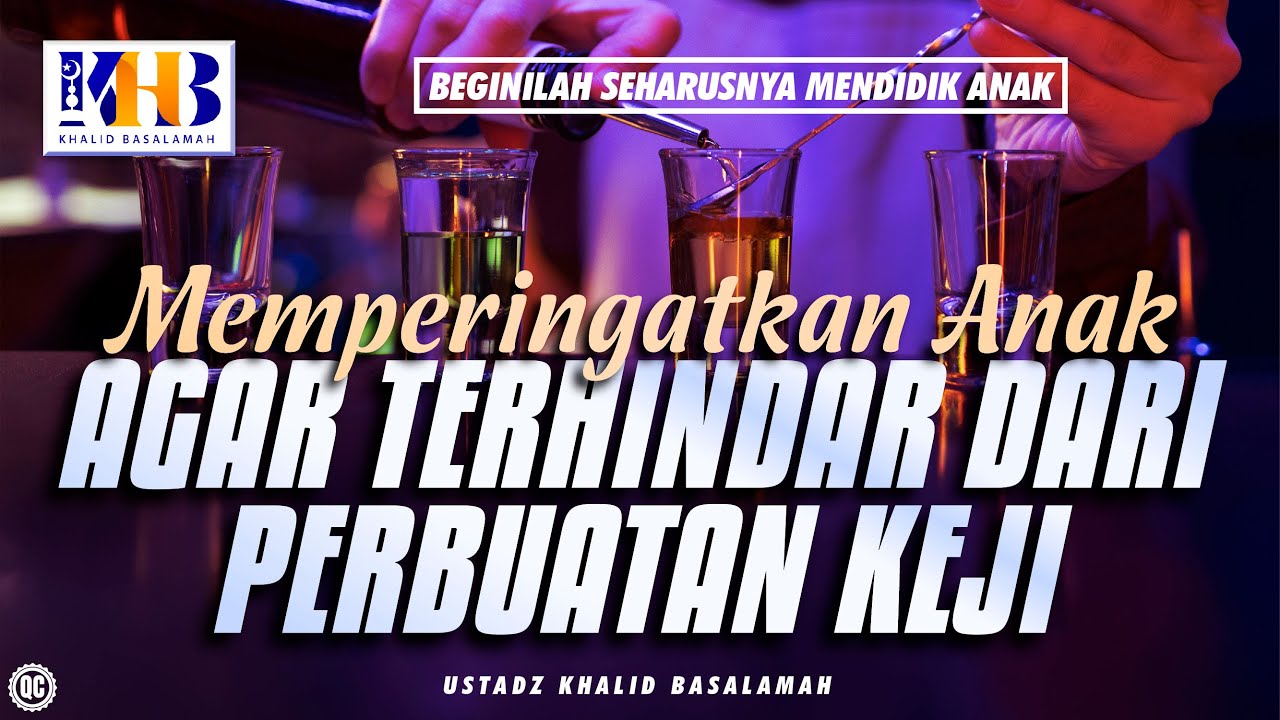 Beginilah Seharusnya Mendidik Anak #41 – Memperingatkan Anak Agar Terhindar dari Perbuatan Keji