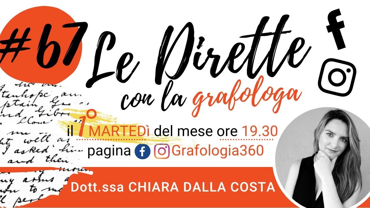 Le Dirette con la Grafologa Chiara Dalla Costa: 67 puntata - Analisi scrittura del pubblico