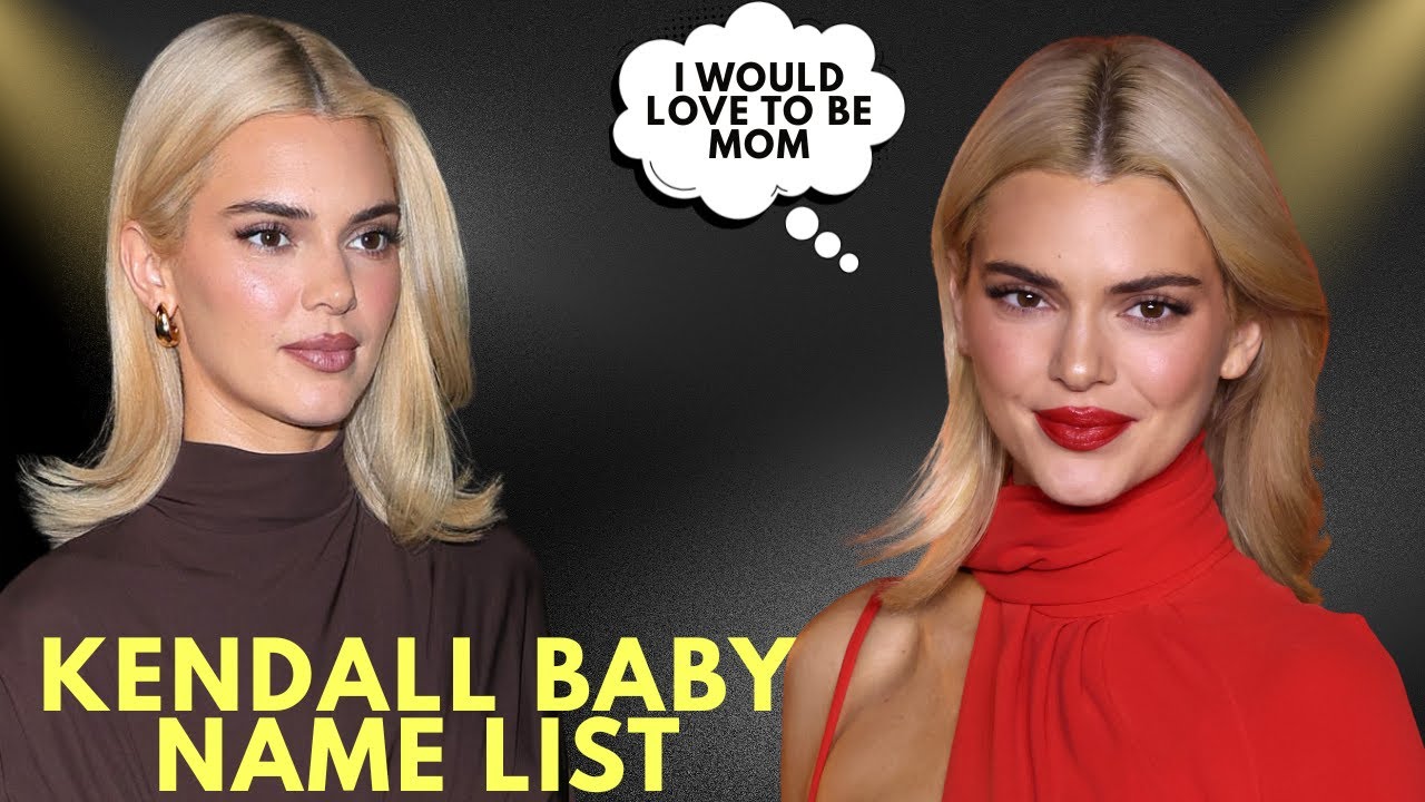 Kendall Jenner Reveals Her Secret Baby Name List