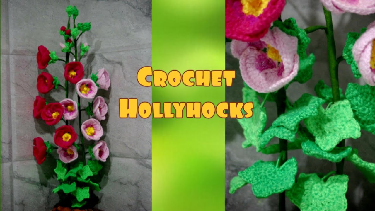 How to Crochet Hollyhocks flower