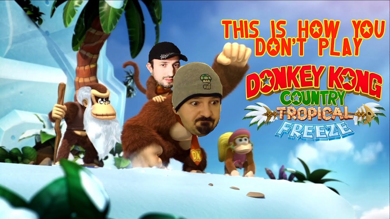 This is How You DON'T Play Donkey Kong Country: Tropical Freeze