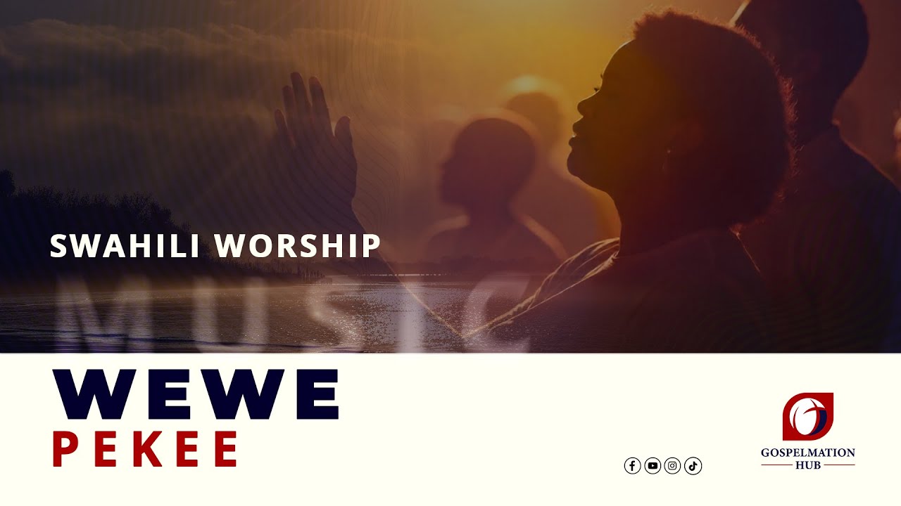 Wewe Pekee Mungu wa Kuabudiwa (Wimbo wa Kuabudu na Kusifu) Worship and Praise | Gospelmation Hub
