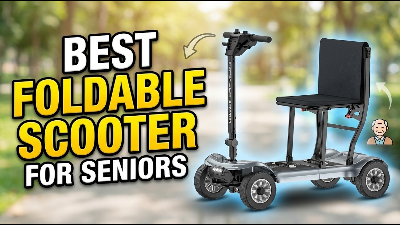 Best Foldable Mobility Scooter For Seniors 2026: Top 9 Ranked for Safety & Portability