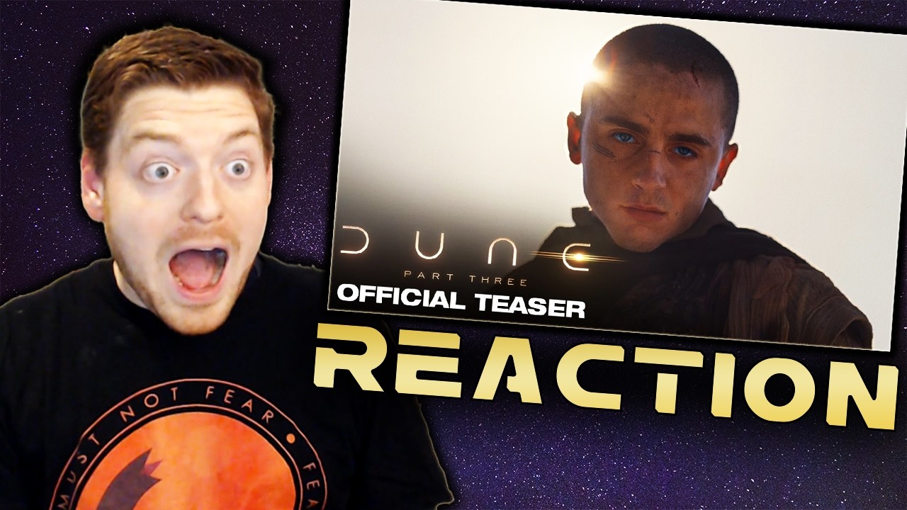 Dune: Part Three - Trailer Reaction