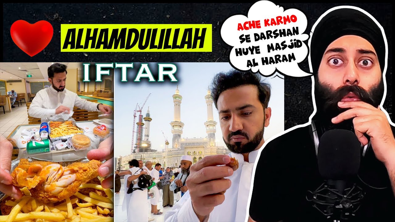Indian Reaction on Iftar in Masjid Al Haram & Al Baik Dinner in Makkah | PunjabiReel TV