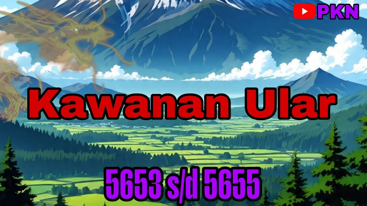 Perintah Kaisar Naga 5653 s/d 5655 Kawanan Ular