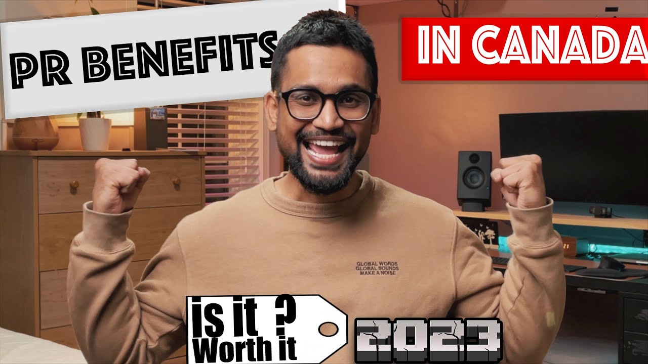 Benefits of PR in CANADA | Is it still worth it 2023 ? | ChennaisCanadian