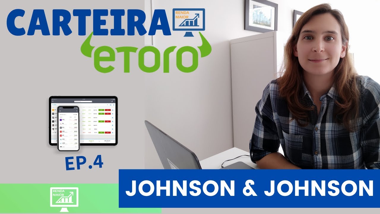 Carteira de Ações Renda Maior (EP.4) / Reforços na eToro / Johnson & Johnson (JNJ) | Renda Maior