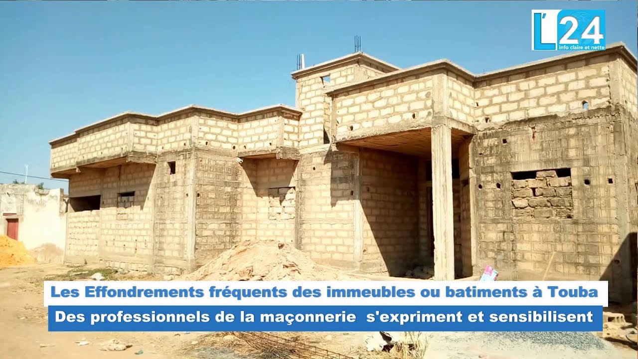 Modification des bâtiments: principale cause des effondrements à Touba
