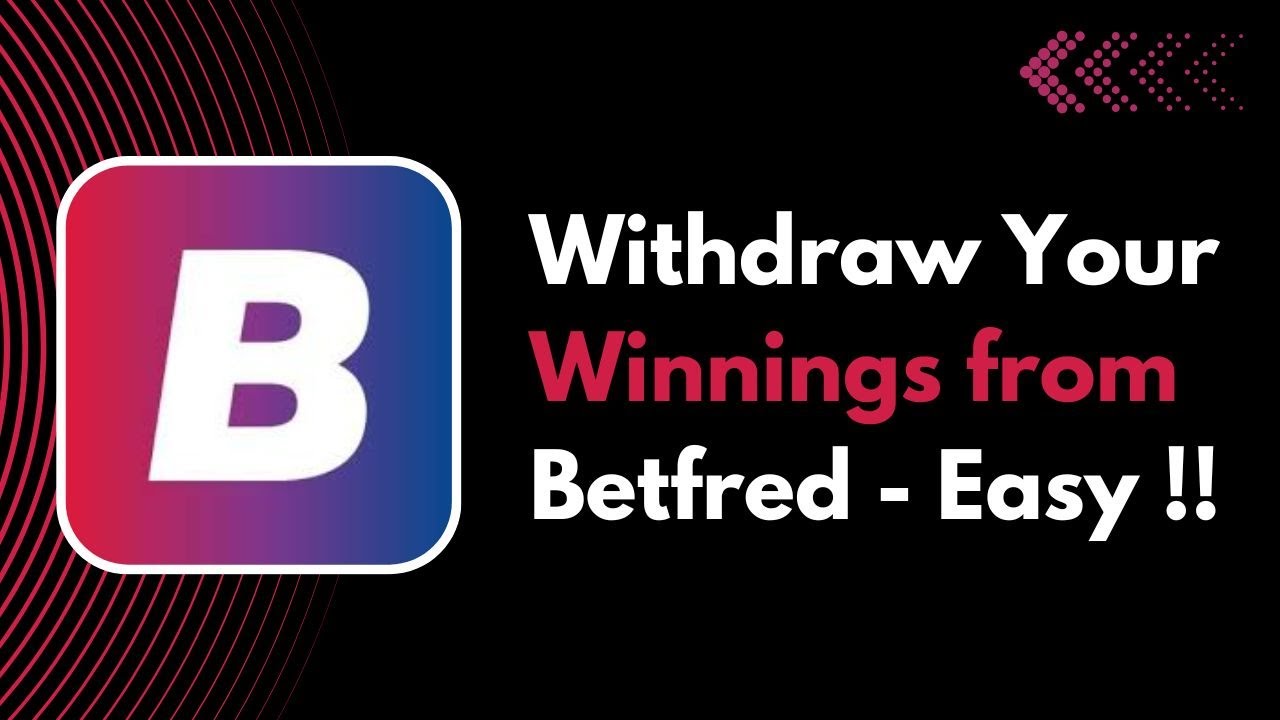 How to Withdraw Your Winnings from Betfred
