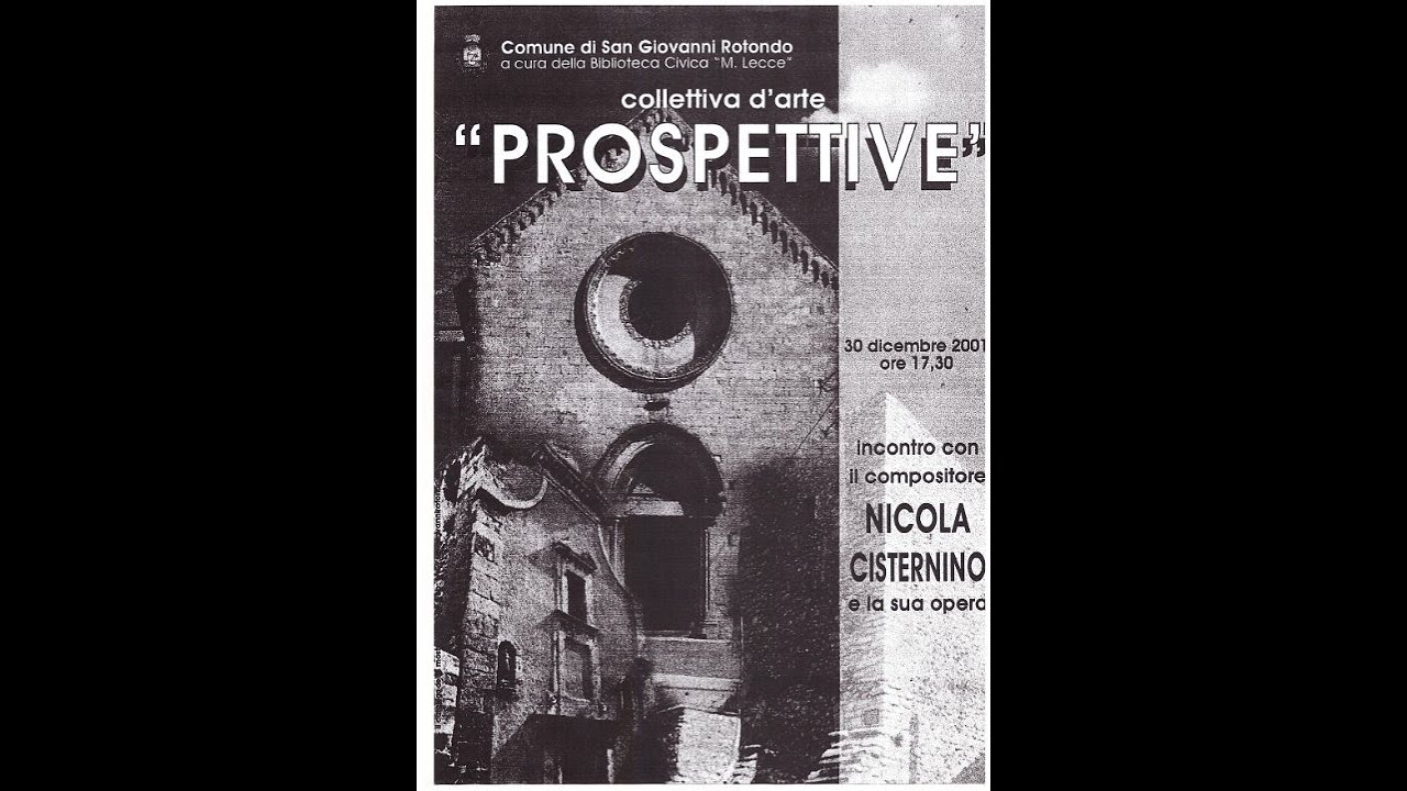 NICOLA CISTERNINO - PROSPETTIVE Civica Biblioteca M. Lecce San Giovanni Rotondo (30.12.2001)