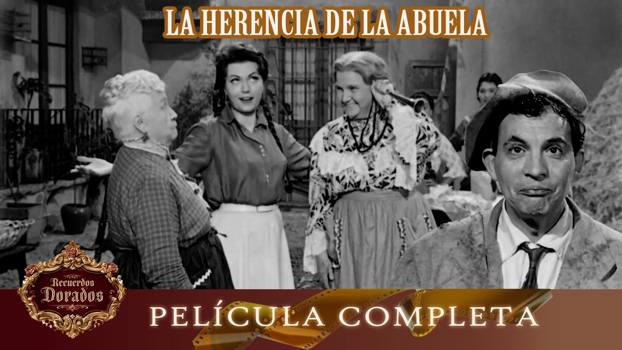 La Abuela y su Fortuna | Película Hecha en México GRATIS