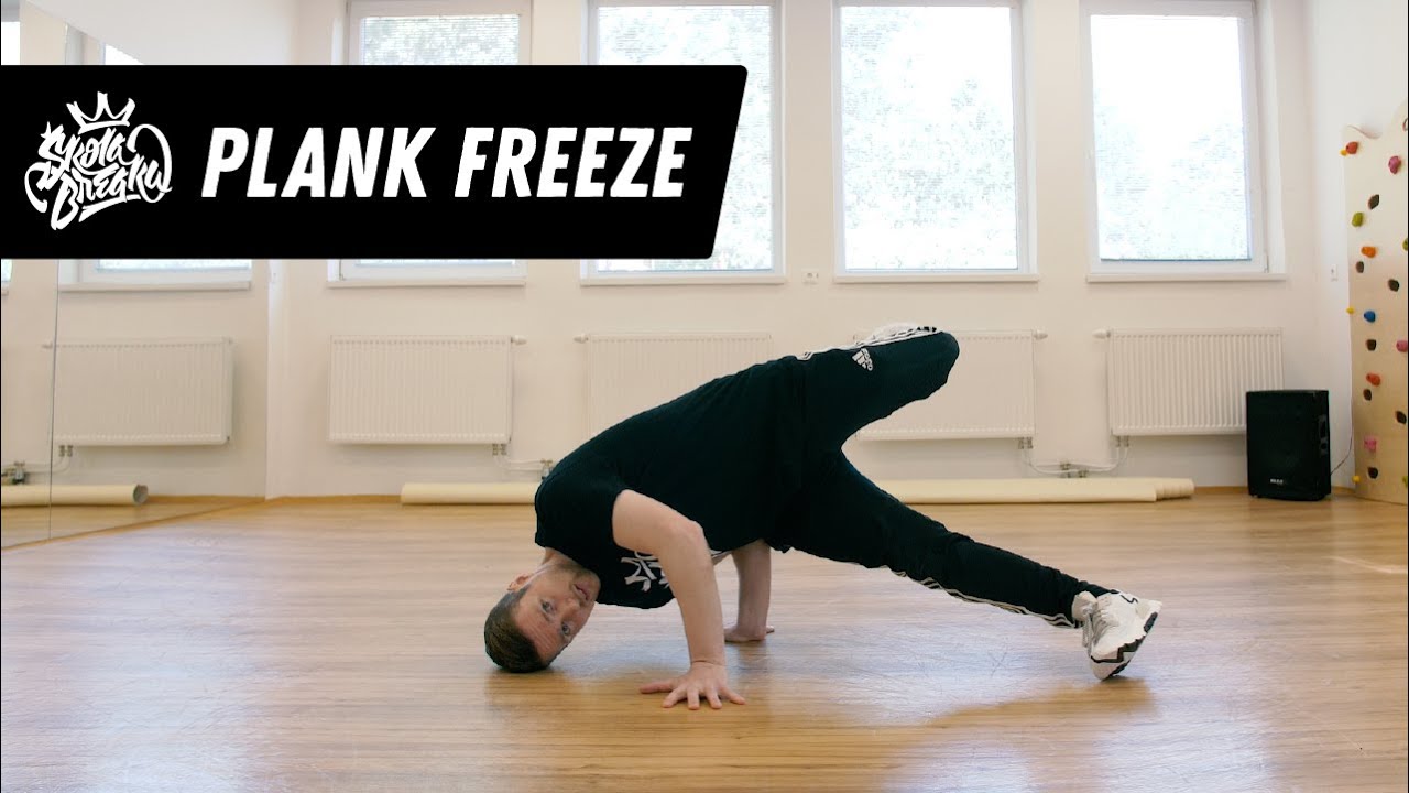 Ako sa naučiť PLANK FREEZE | Škola Breaku tutoriál