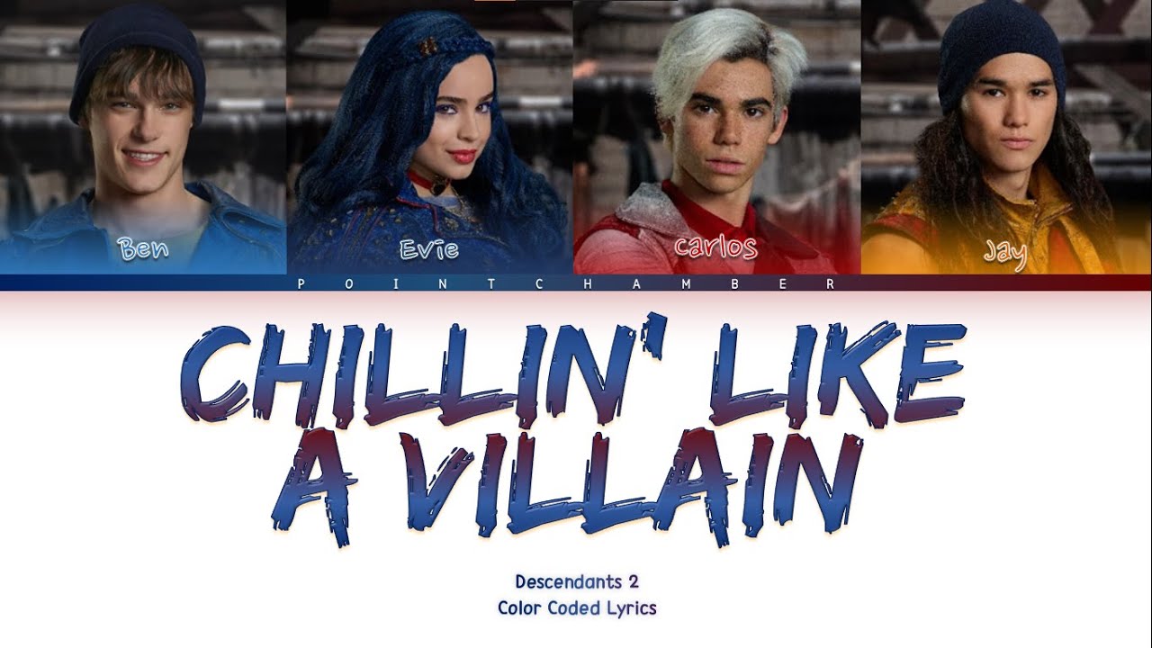 Chillin' Like A Villain (Descendants 2) | Color Coded Lyrics