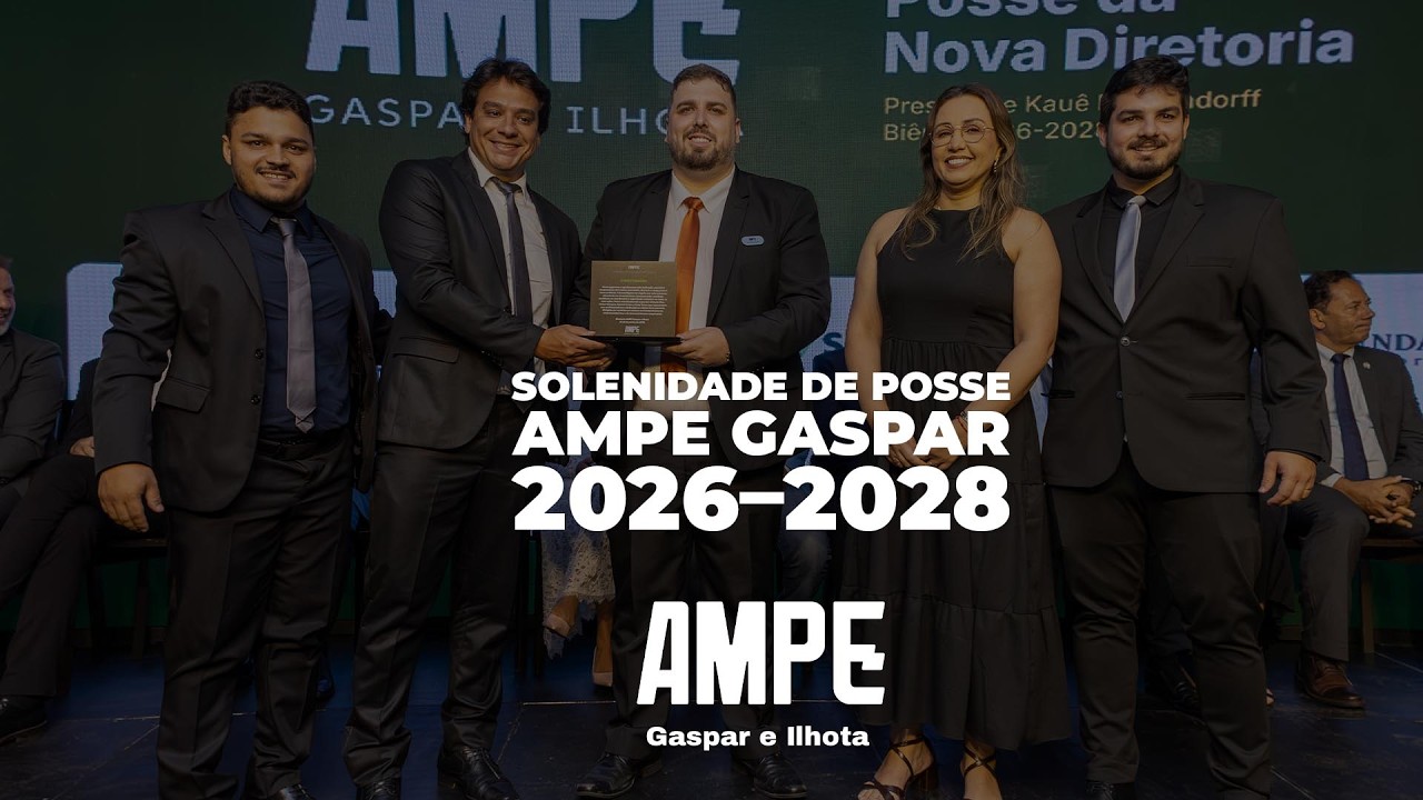 Íntegra da Solenidade de Posse da Nova Diretoria da AMPE Gaspar e Ilhota 2026–2028