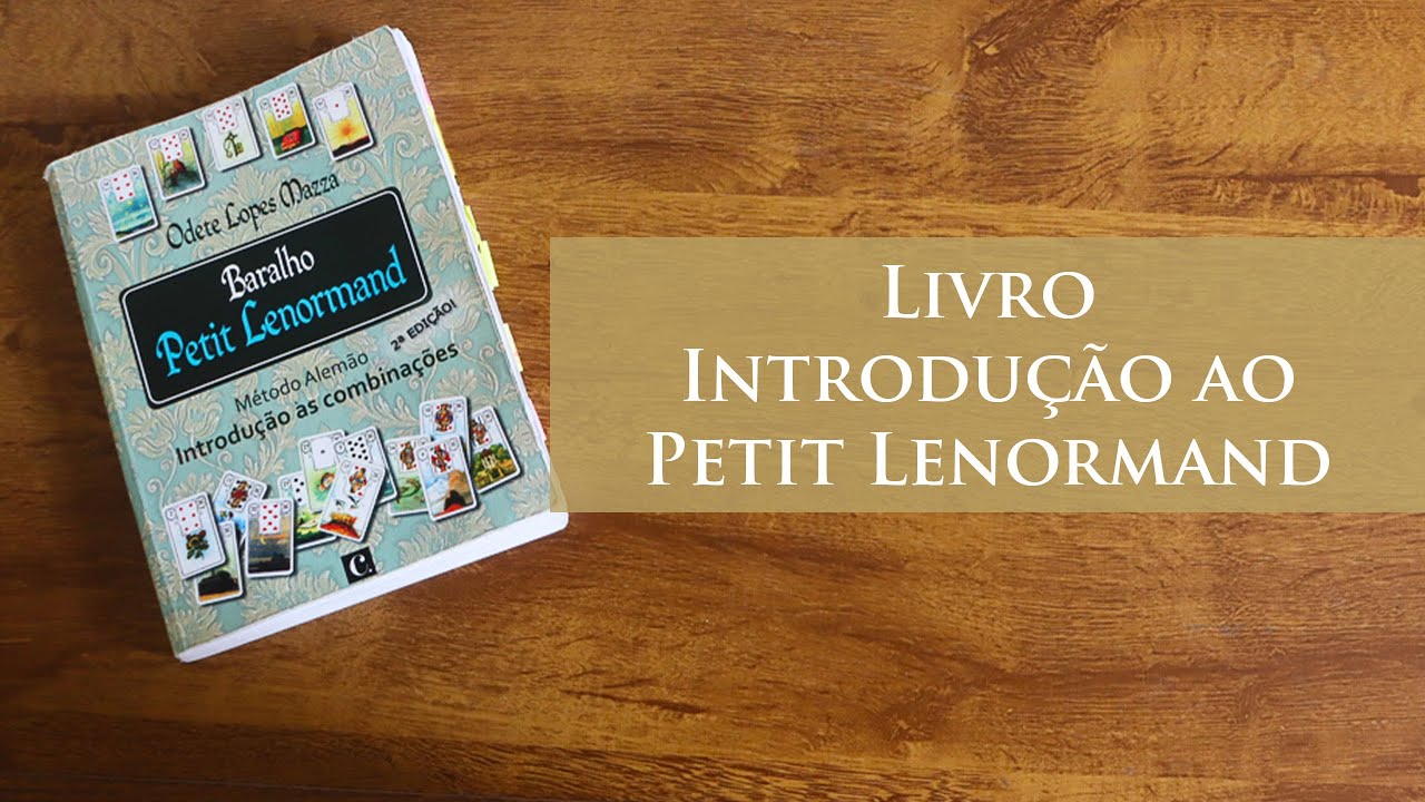 Review do Livro: Introdução ao Petit Lenormand - Odete Mazza