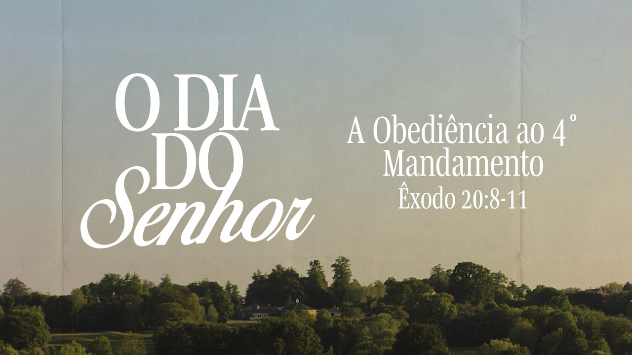 A Obediência ao 4˚ Mandamento - Êxodo 20:8-11 | Rev. João Victor Barbosa