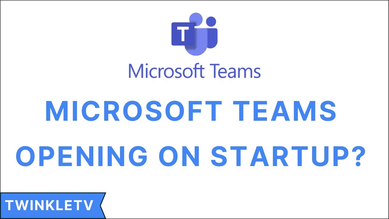 Disable Microsoft Team From Startup (Windows 10)