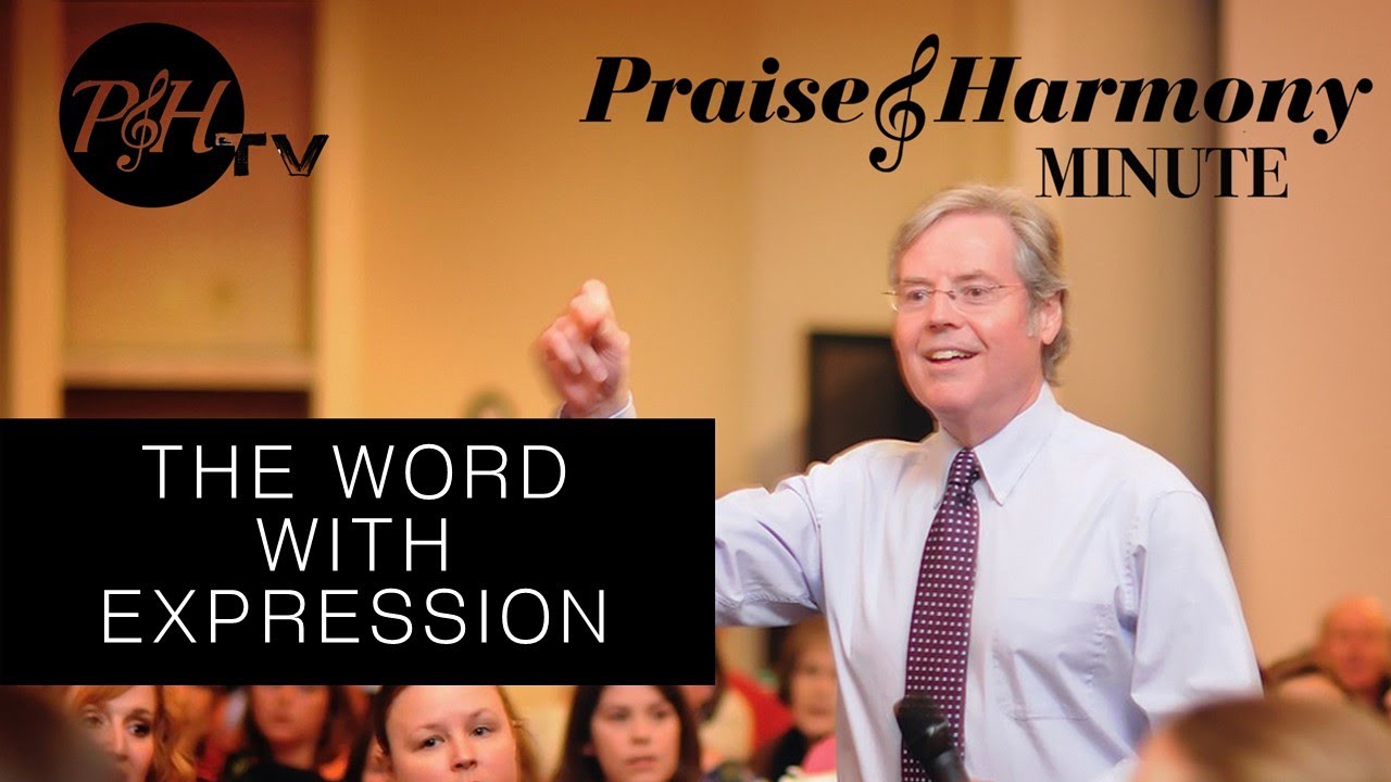 P&H Minute: Keith Lancaster - The Word with Expression, at PraiseAndHarmony.tv