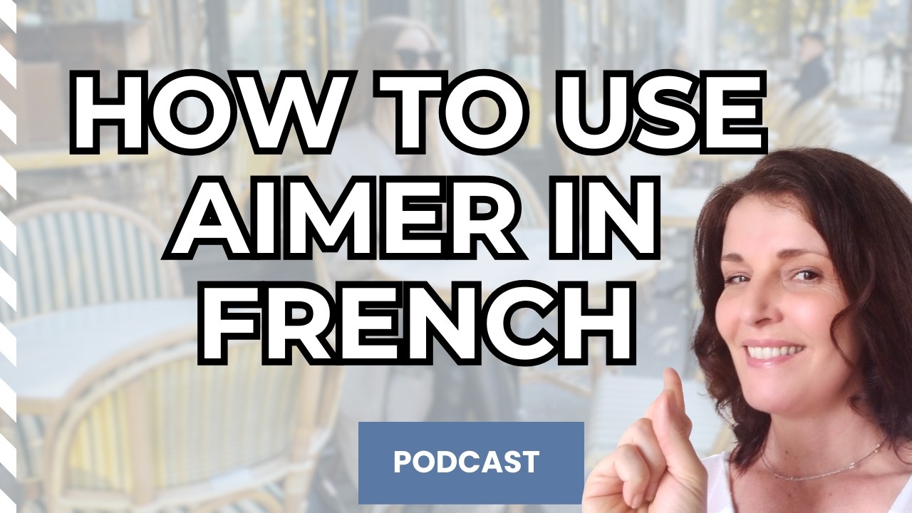 How to use 'Aimer' in French (Valentine's Day Special)