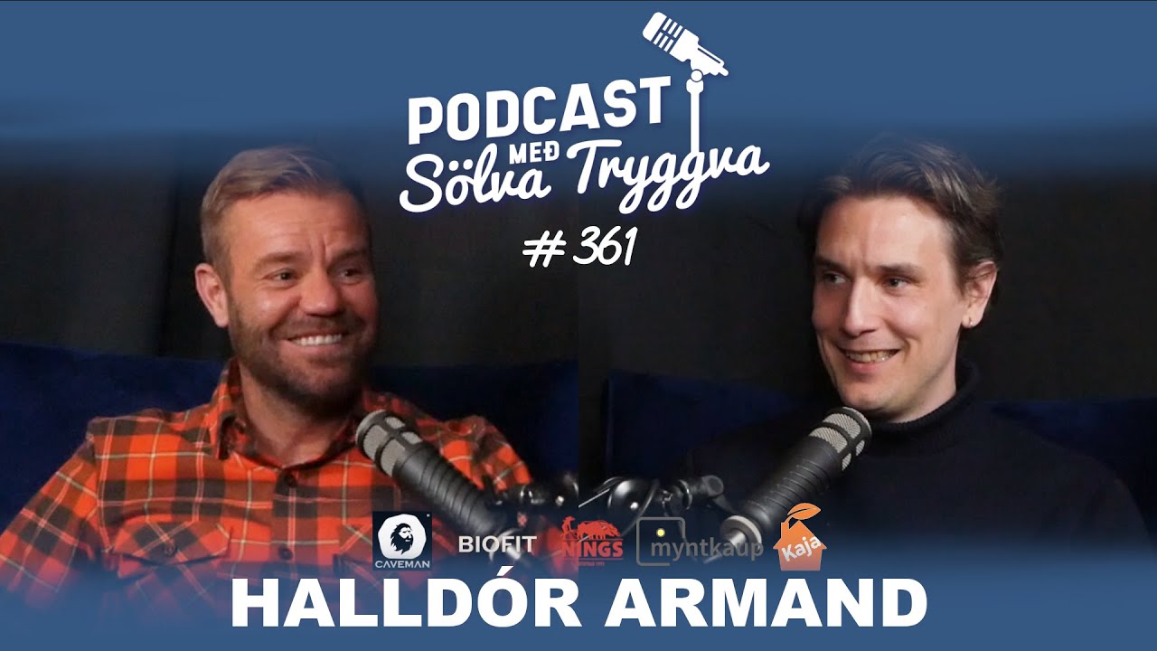 #361 Halldór Armand með Sölva Tryggva (Áskriftarþáttur)