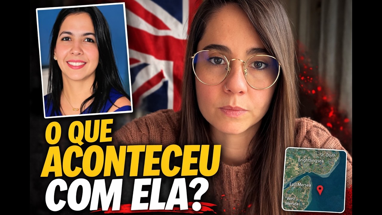 BRASILEIRA DESAPARECE NA INGLATERRA: O MISTÉRIO