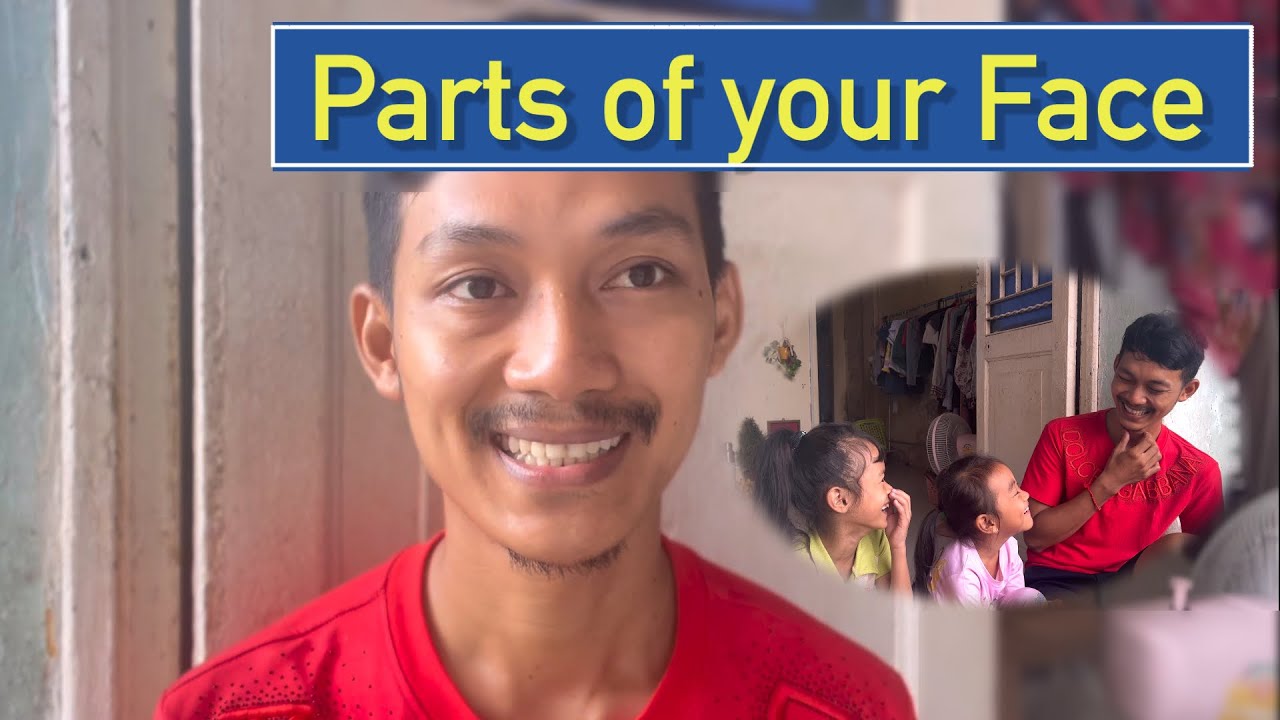Learn to read Khmer vocabulary , lesson 64 Parts of Your Face