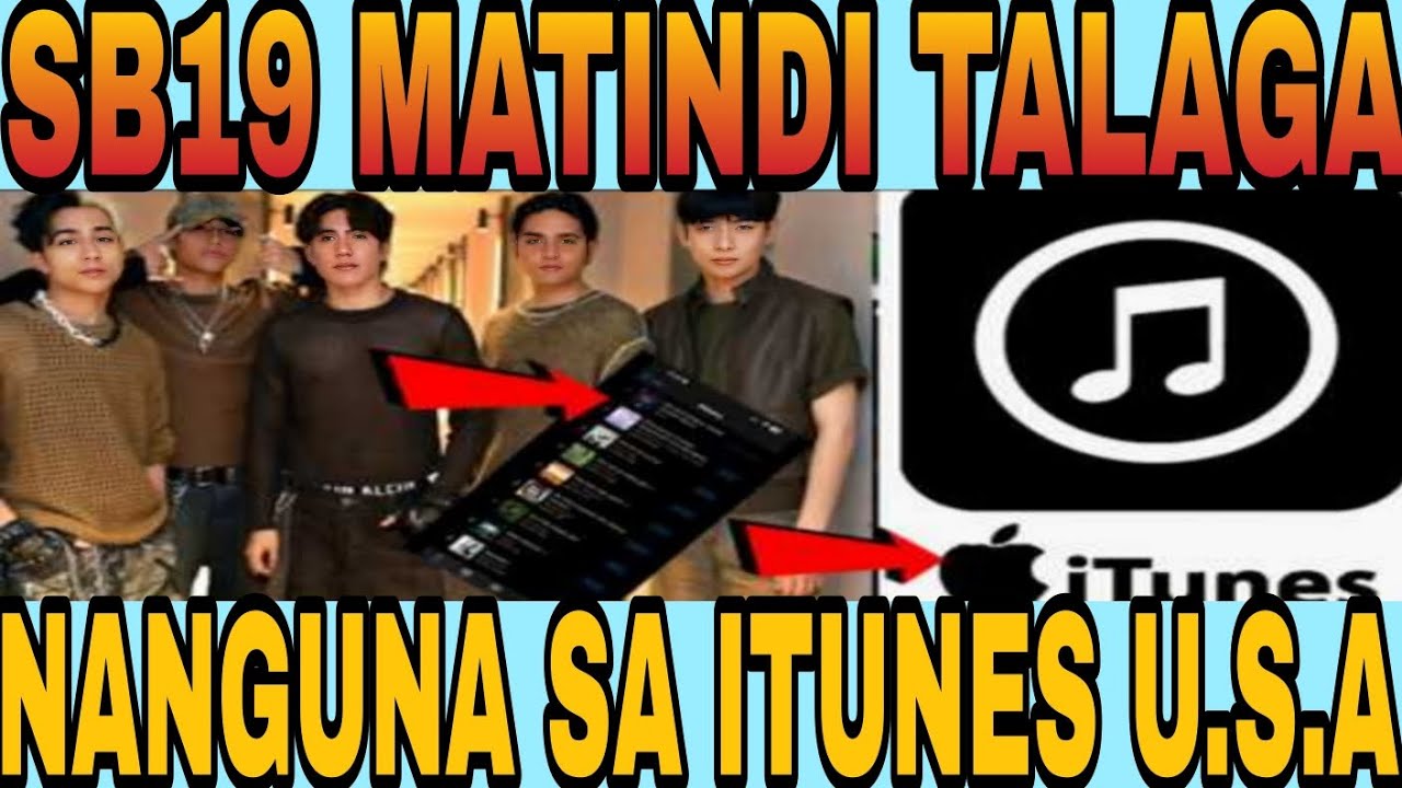MATINDI TO ❗️SA ITUNES U.S.A SB19 NANGUNGUNA❗️MGA TAGA HANGA NAGBUNYI