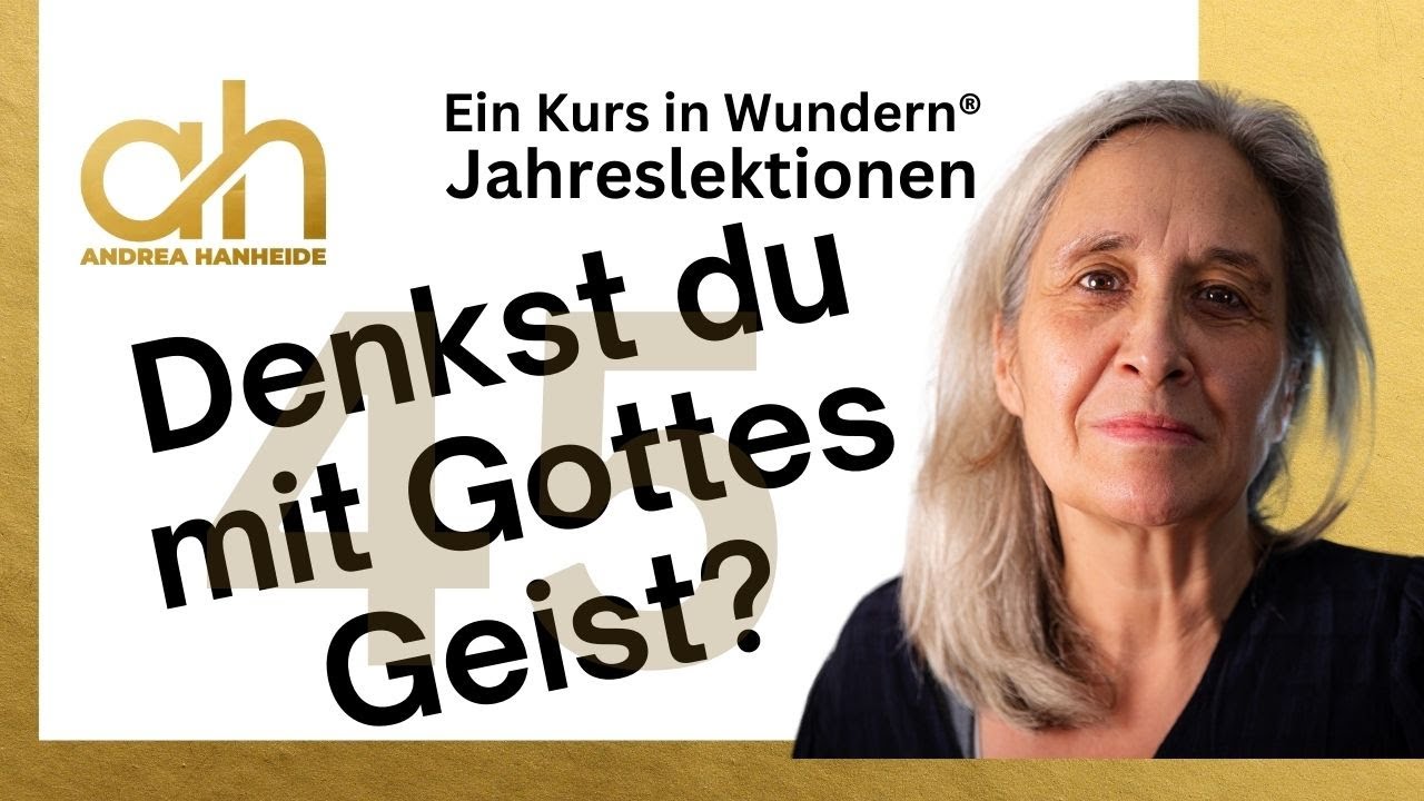 Lektion 45: Denkst du mit Gottes Geist? - EKIW