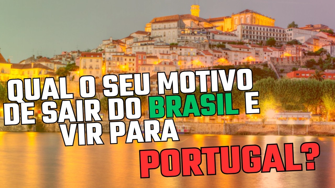 Porque sair do Brasil e vir morar em Portugal ? EP4