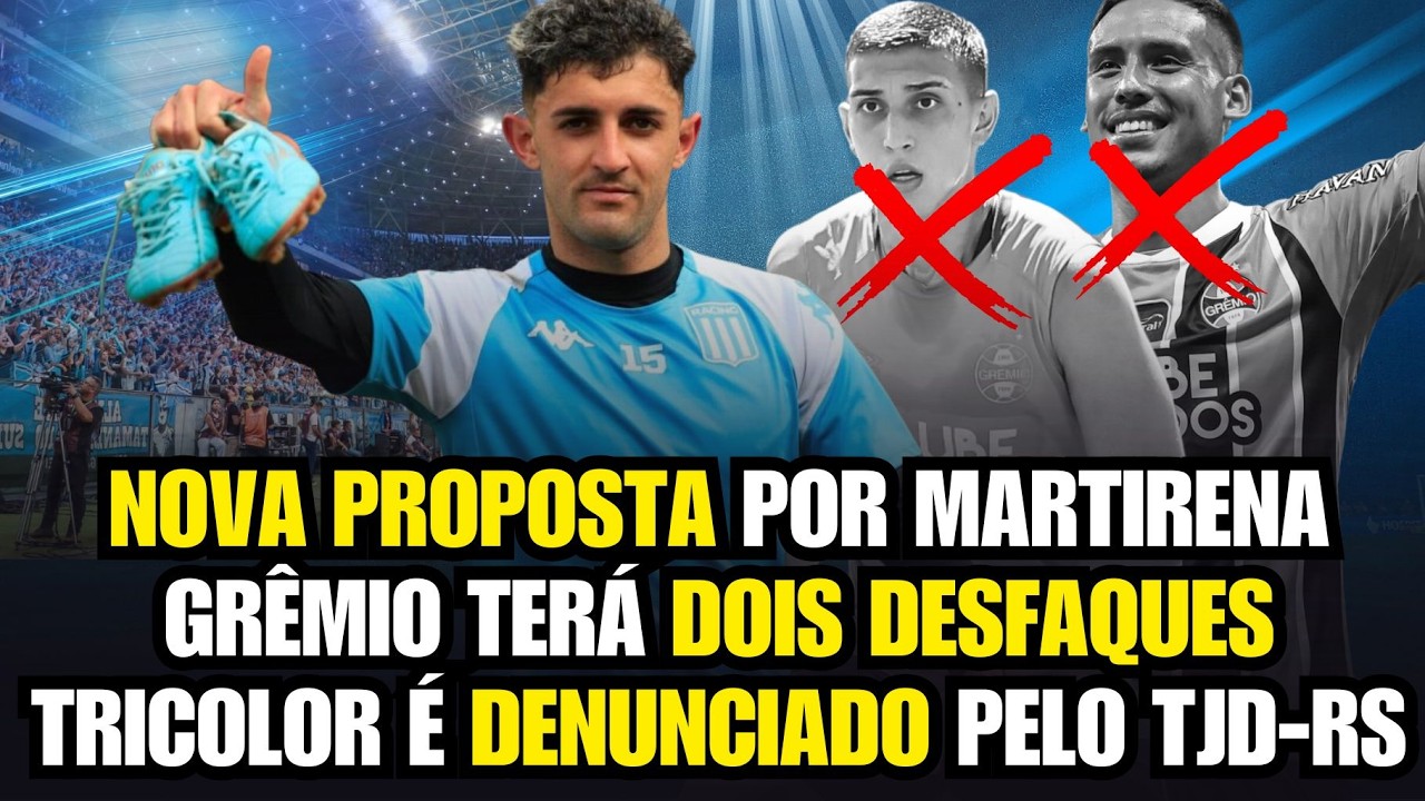 GRÊMIO PREPARA NOVA PROPOSTA POR LATERAL | TRICOLOR DENUNCIADO PELO TJD-RS | 2 GRANDES DESFALQUES