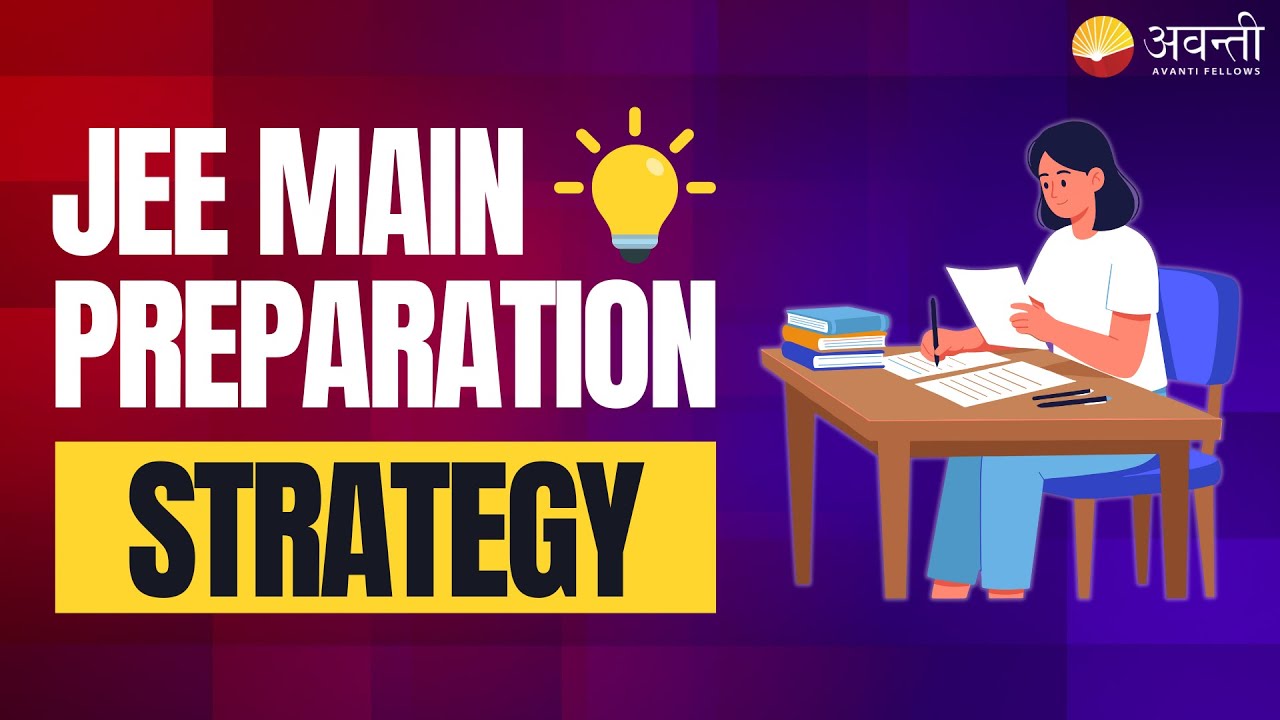 JEE Main Preparation Strategy