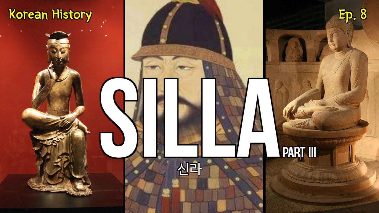 The Silla Dynasty 신라 Part 3  [History of Korea]