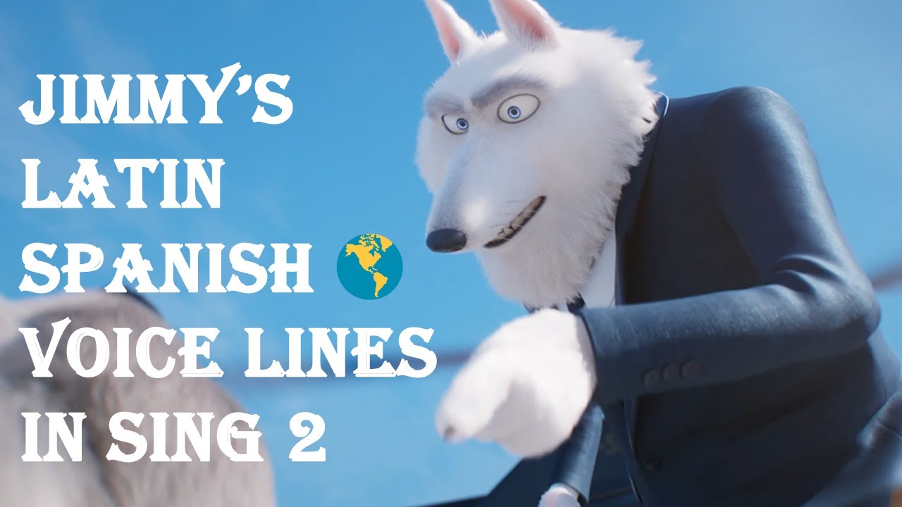 (Doblaje Español Latino | LATIN SPANISH DUB) Líneas de voz de Jimmy - Sing 2: ¡ven y canta de nuevo!