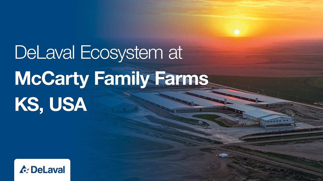 DeLaval Ecosystem at McCarty Family Farms