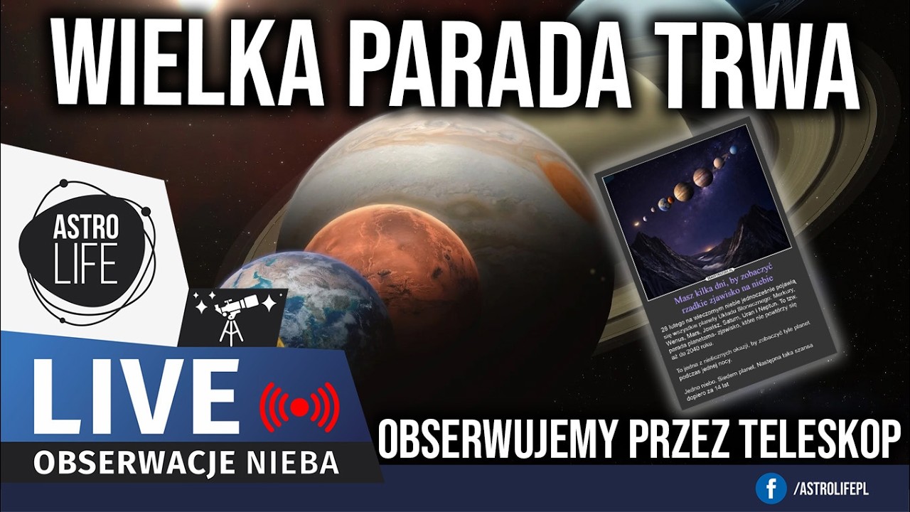 LIVE: WIELKA PARADA PLANET 🪐 I clikbait&oacute;w. Obserwujemy przez teleskop 💫