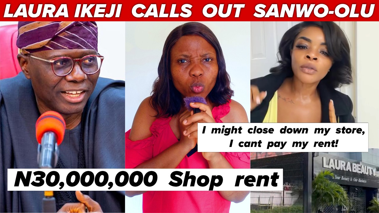 LAURA IKEJI CRIES OUT TO SANWO OLU OVER 30 MILLION NAIRA SHOP RENT IN LEKKI.