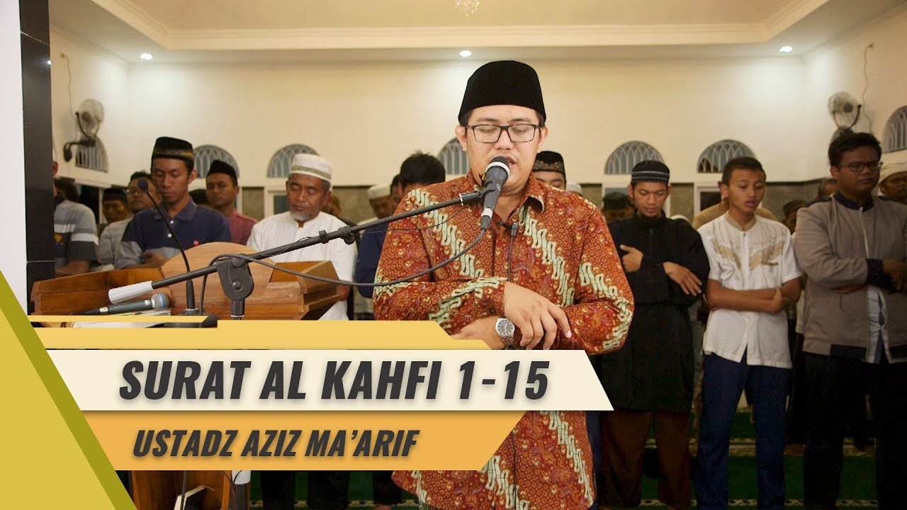 IMAM SHOLAT MERDU || AZIZ MA'ARIF || SURAT AL KAHFI 1 15
