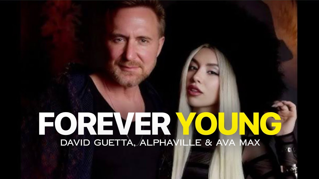 David Guetta, Alphaville & Ava Max - Forever Young (Lyric Video)