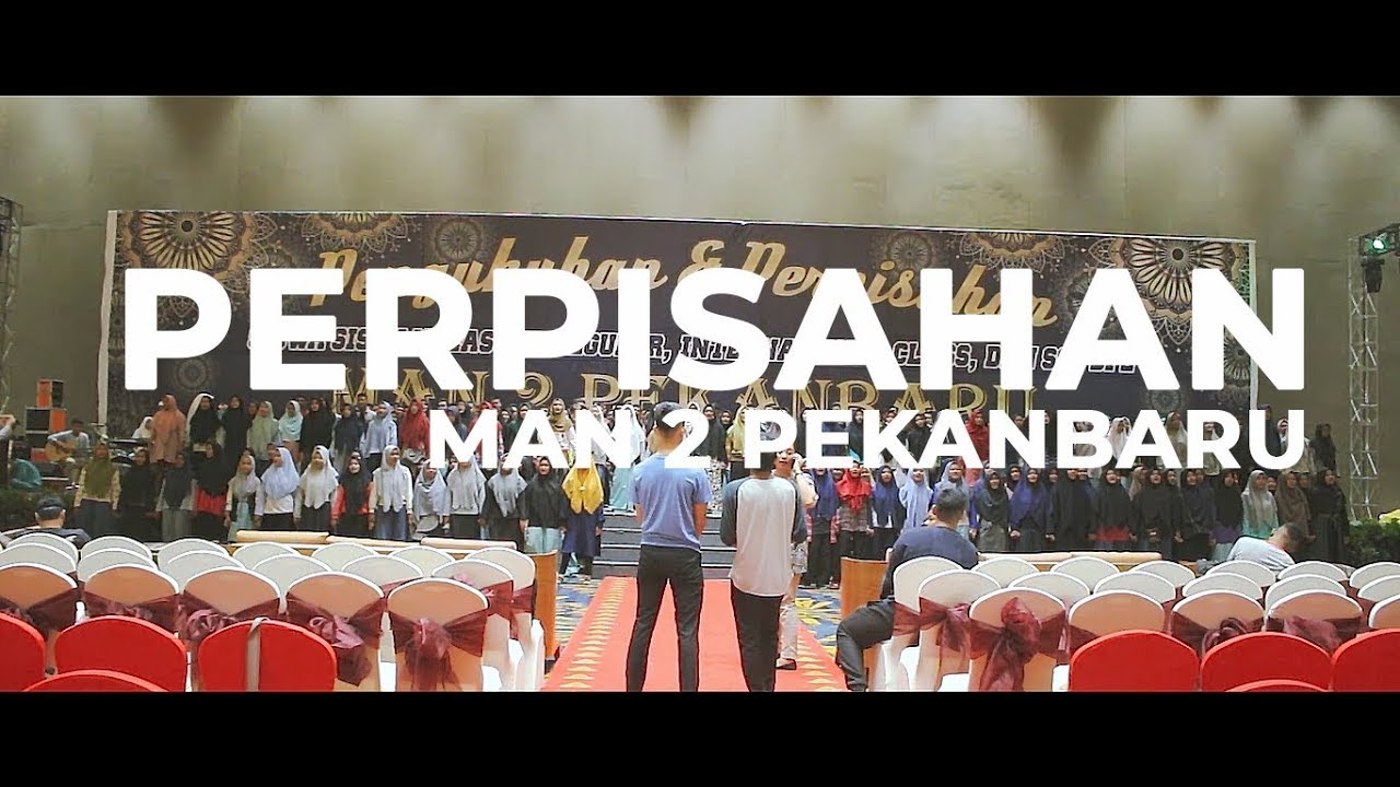 PERPISAHAN MAN 2 PEKANBARU