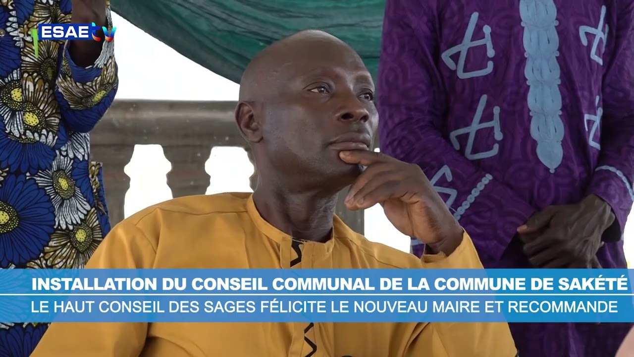 SAKÉTÉ - LE NOUVEAU MAIRE DE SAKÉTÉ REÇU PAR LE HAUT CONSEIL DES SAGES- SES APPRÉCIATIONS