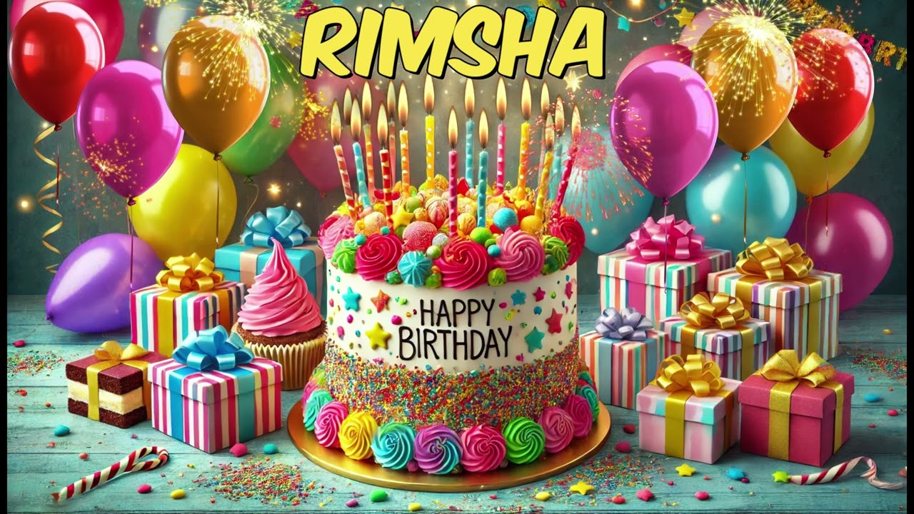 RIMSHA Happy Birthday Song - Happy Birthday to You