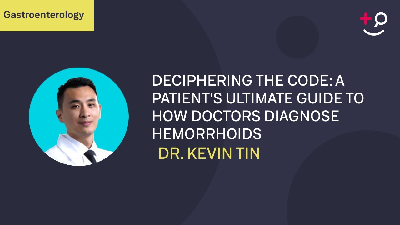 Deciphering the Code: A Patient's Ultimate Guide to How Doctors Diagnose Hemorrhoids