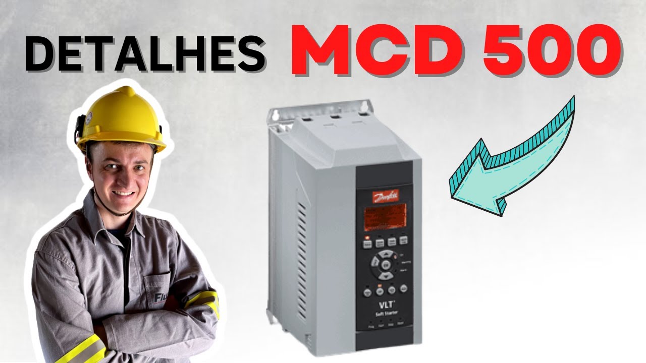 Detalhes da Soft Starter MCD 500 DANFOSS