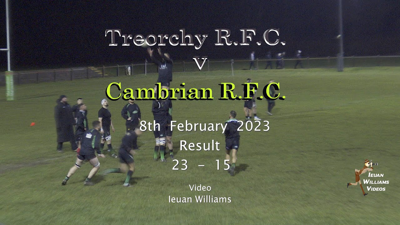 Treorchy R.F.C. v Cambrian Welfare R.F.C. 8th February 2023