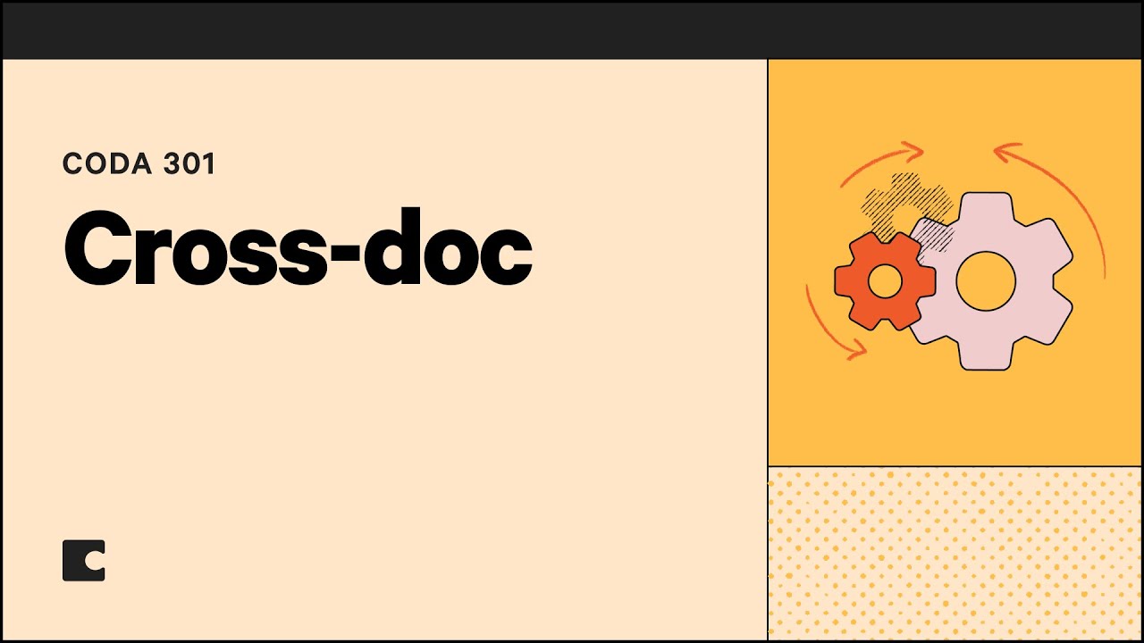 Cross-doc | Coda 301