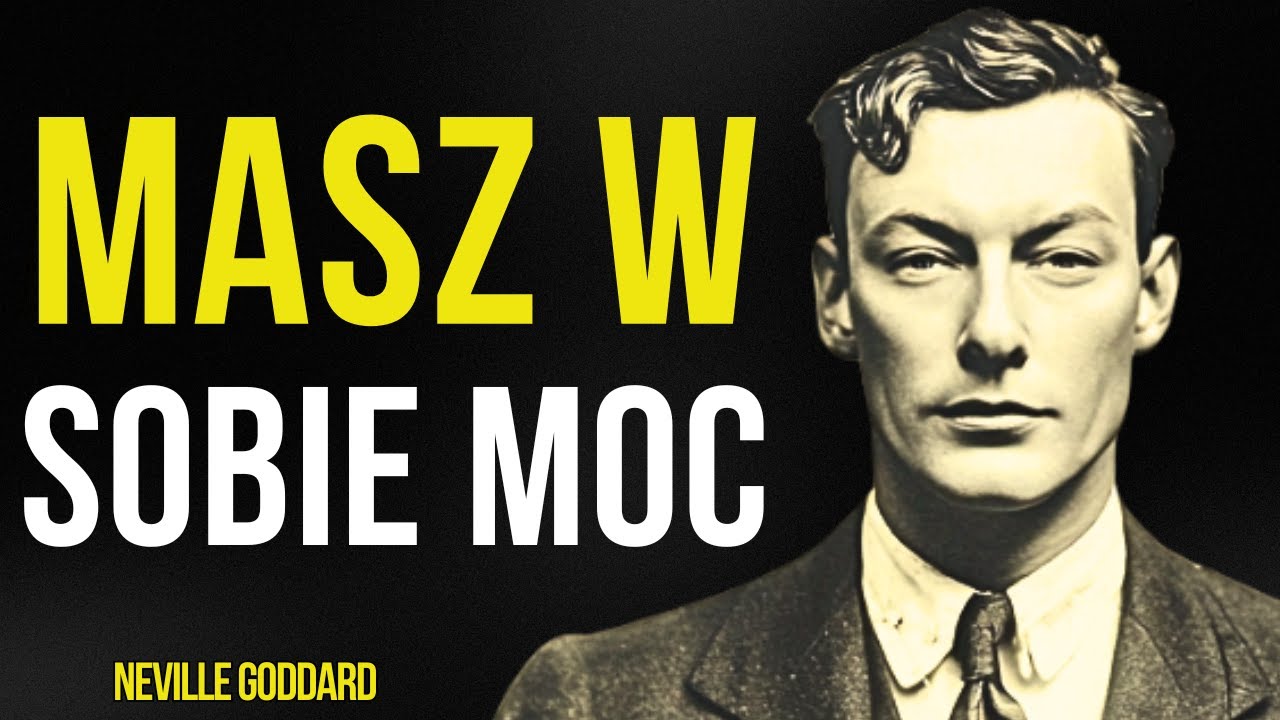 Manifestacja to coś, CO JUŻ W TOBIE JEST, a nie coś, co robisz | Neville Goddard Nauczyciel